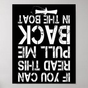 Als je dit kan lezen trek me dan terug in de boot  poster