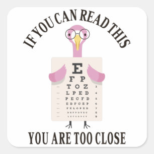 Als je dit kunt lezen, ben je te dicht vierkante sticker