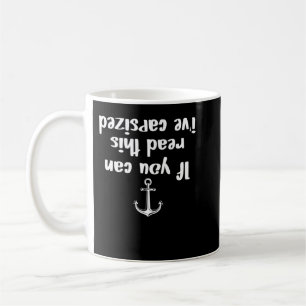 Als je dit kunt lezen, heb ik een kapseis koffiemok