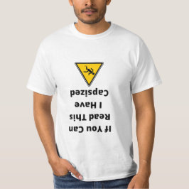 Als je dit kunt lezen heb ik gekapseisd t-shirt