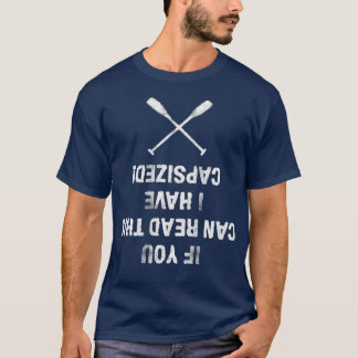 Als je dit kunt lezen, heb ik Kajak Paddeln gekaps T-shirt