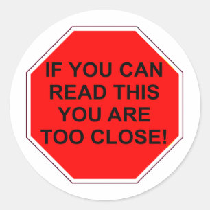"ALS JE DIT KUNT LEZEN, MOET JE TE SLUITEN" RONDE STICKER