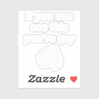 Als je dit kunt zien, ben je homo grappige Humor M Sticker