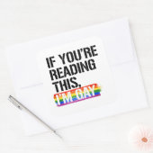 Als je dit leest, ben ik homo vierkante sticker (Envelop)