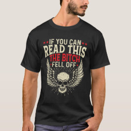 Als je dit leest is de bitch van de biker gevallen t-shirt
