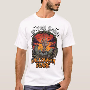 Als je durft Halloween Angst Zombie Hand Grafsteen T-shirt