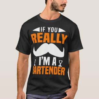 Als je echt ben ik een barkeeper Funny Bartending T-shirt
