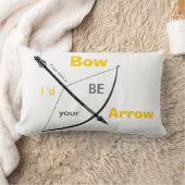 Als je een boog was, zou ik je pijl zijn. kussen (Deken)