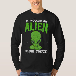 Als je een buitenaardse bent, knipper dan twee kee t-shirt