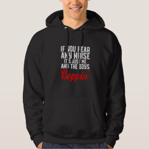 Als je een geluid hoort, ben ik het alleen en de j hoodie