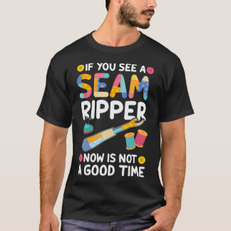 Als je een naadontpikker ziet, grappig breien, qui t-shirt