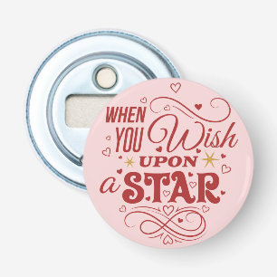Als je een ster wilt — Romantische Speld Knop Button Flesopener