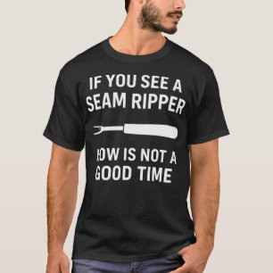 Als je een tornmes ziet, humoristisch naaien en qu t-shirt