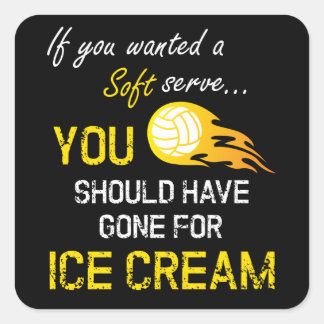Als je een zacht ijsklok wilt hebben - Volleyball Vierkante Sticker