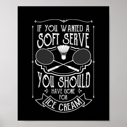 Als je een zachte serenbadminton maakt, grappig poster (Voorkant)