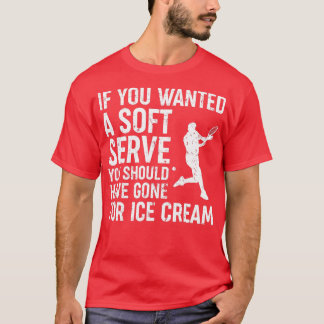 Als je een zachte serve Tennis Funny Tennis Gif wi T-shirt