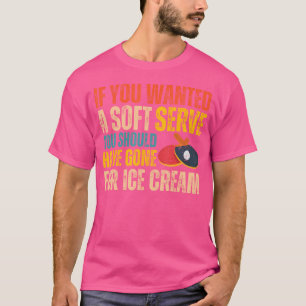 Als je een zachte serveer ping pong grappige tafel t-shirt