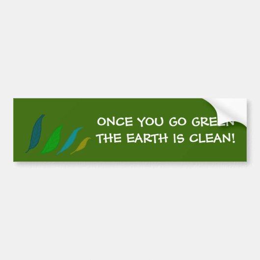 Als je eenmaal groen bent, bumpersticker (Voorkant)
