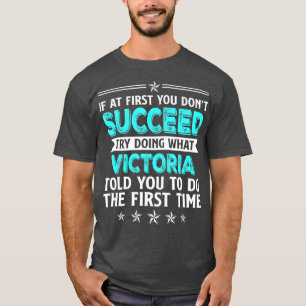 Als je eerst niet kunt doen wat Victor doet T-shirt