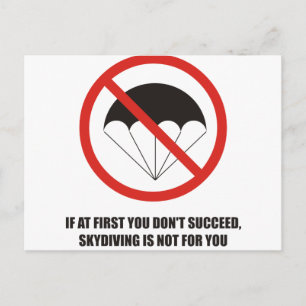 Als je er niet in slaagt, stop dan met skydiving briefkaart