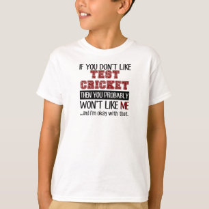 Als je geen cricketcellen wilt testen t-shirt