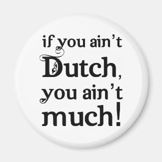 Als je geen Nederlands bent... Magneet
