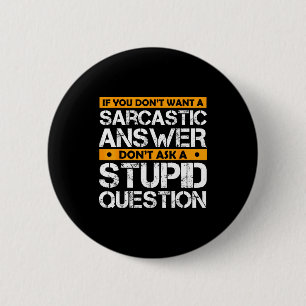 Als je geen sarcastisch antwoord wilt, vraag dan g ronde button 5,7 cm