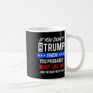 Als je geen Trump aanhanger bent Quotes Trump Koffiemok