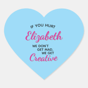 Als je gekwetst wordt, worden we creatief hart sticker
