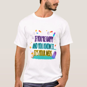 Als je gelukkig bent en je weet dat het je muts is t-shirt