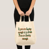 Als je genoeg hebt om Iers te zijn Tote Bag (Voorkant (product))