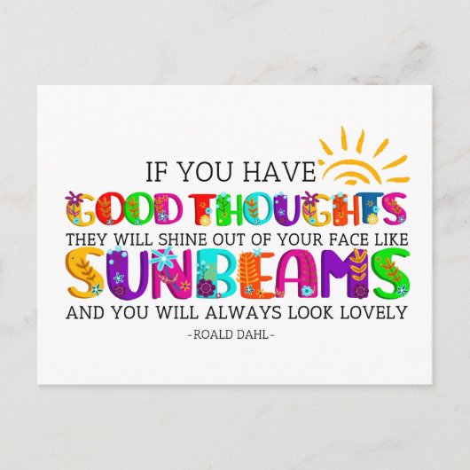 Als je goede gedachten hebt, zullen ze uitblinken briefkaart (Voorkant)