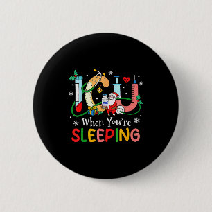 Als je grappig slaapt Kerstmis icu-verpleegster Ronde Button 5,7 Cm