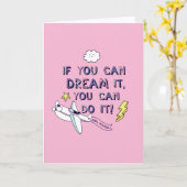 Als je het droomt, kan je het doen kaart (Gele Bloem)