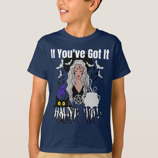 Als je het hebt Haunt het!.b T-shirt (Voorkant)