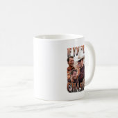 Als je het voelt achtervolgen het Glen Powell Shir Koffiemok (Voorkant rechts)