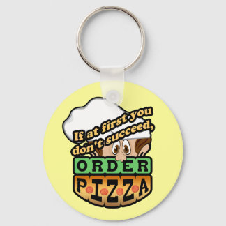 Als je in het begin geen pizza bestelt. sleutelhanger