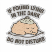 Als je in het donker ligt, stoor dan niet sticker (Voorkant)