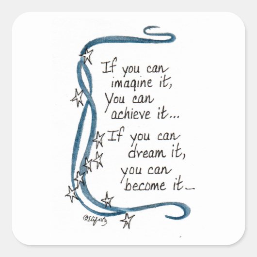 Als je je kan voorstellen.... vierkante sticker (Voorkant)