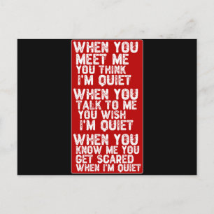 Als je me ontmoet denk je dat ik stil ben briefkaart