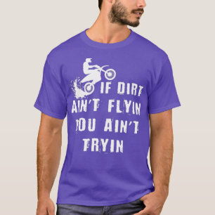 Als je met de vuile Aint naar de vuilnisbelt gaat T-shirt