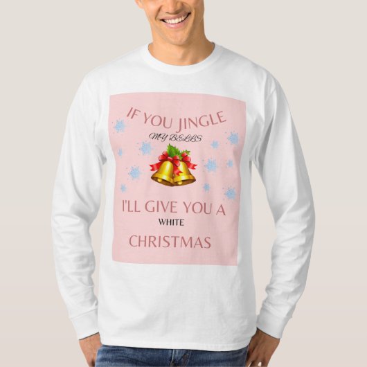 Als je mijn Bells Christmas-mannen jingle T-shirt (Voorkant)