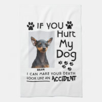 Als je mijn hond pijn doet kan ik jouw dood honden
