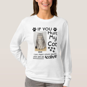 Als je mijn kat pijn doet, kan ik je kattenpootjes t-shirt