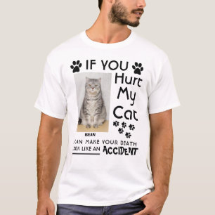 Als je mijn kat pijn doet, kan ik je kattenpootjes t-shirt