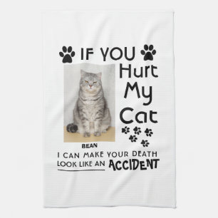 Als je mijn kat pijn doet, kan ik je kattenpootjes theedoek