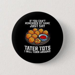 Als je mijn naam niet kan herinneren zeg dan gewoo ronde button 5,7 cm