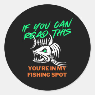 Als je mijn visplek kan lezen Funny grap voor mann Ronde Sticker