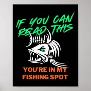 Als je mijn visplek kan lezen, grap voor mannen poster
