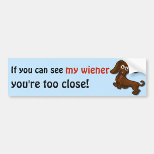 Als je mijn vrouw kunt zien, grappige dachshund bumpersticker